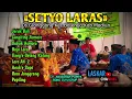 Download Lagu SETYO LARAS Pak Sanun Balerejo, Panggah penak pokok e