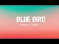 Download Lagu Blue Bird  - Ikimono Gakari (Naruto Shippuden)