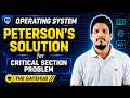 Peterson s Solution for Critical Section Problem Operating System