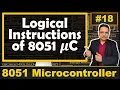 Logical Instructions of 8051 Microcontroller AND OR XOR CPL SWAP Instructions of 8051