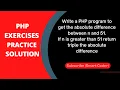 PHP - Exercises Practice Solution 02 greater than conditional