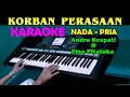 Lagu KORBAN PERASAAN - KARAOKE Nada Pria | Andra Respati \u0026 Elsa Pitaloka