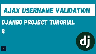 Ajax username validation Django project tutorial 8