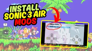 How to Add Mods in Sonic 3 AIR Android Fast!