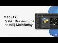 Mac OS Python Requirements Install MainBotpy
