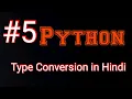 Type conversion in python in Hindi