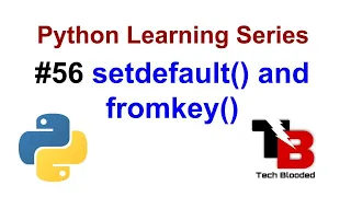 SetDefault Fromkey Methods How To Use Setdefault Fromkey Method In Python