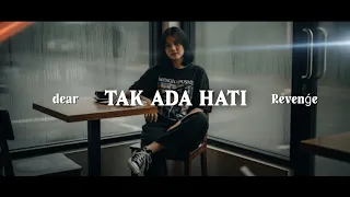 dear revenge tak ada hati official lyrics music forrevenge dearrevenge emo 