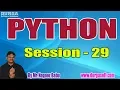 PYTHON Online Training Tutorials Session - 29 by Mr Nagoor Babu On 23-08-2019 10AM