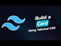 Build a Stunning Card UI Component with Tailwind CSS