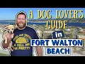 A Dog Friendly Guide in the City Fort Walton Beach Florida