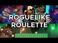 He Is Streaking Roguelike Roulette