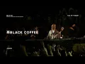 Download Lagu Black Coffee Experience • Live Set at Pirenópolis-GO