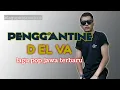 Lagu PENGGANTINE @delvairawan607  LAGU POP JAWA AMBYAR TERBARU