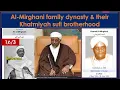 Lagu Al-Mirghani family dynasty \u0026 their Khatmiyah sufi brotherhood  Part 1/3