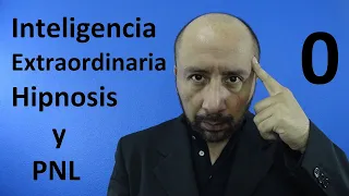 0 Inteligencia extraordinaria (HIpnosis y PNL)