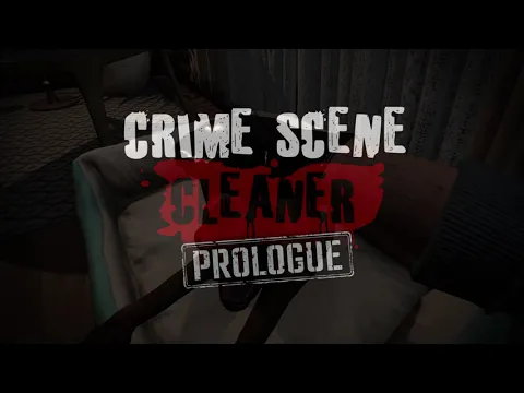 Crime Scene Cleaner: Prologue - Release Trailer