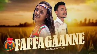 Zalaalam Fayyisaa FAFFAGAANNE New Ethiopian Oromo Music 2024 Official Video 