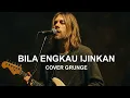 Download Lagu Hengky Supit - Bila Engkau Ijinkan (Cover Grunge)