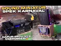 Lagu DAPUR PACUNYA NGERI‼️ RIVIEW SOUND MINIATUR MIRIP SPEK KARNAVAL