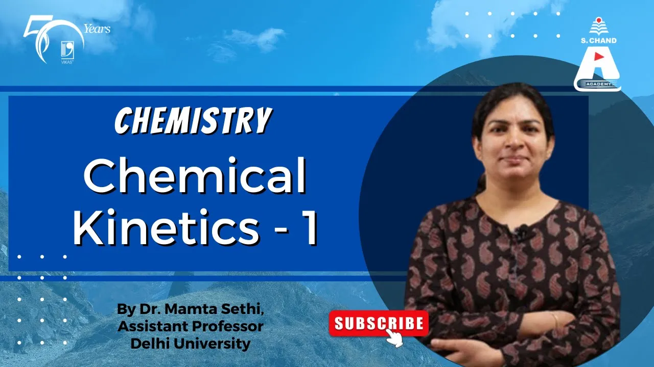 Chemical Kinetics Part 1 | Chemistry | S Chand Academy