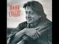 Mark Collie  ~ Even The Man In The Moon Is Cryin'