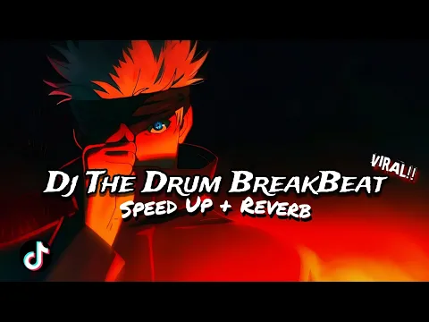 Download MP3 Dj The Drum BreakBeat Speed Up + Reverb Full Version Mengkane Viral TikTok!!