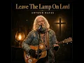 Leave the lamp on Lord