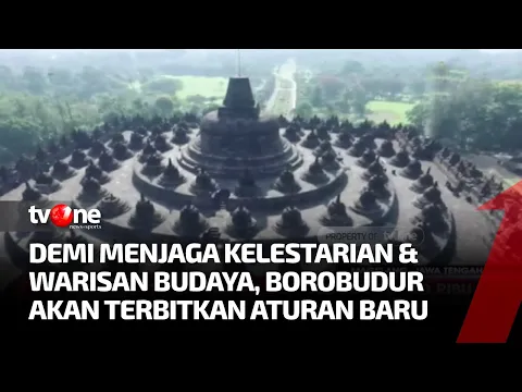 Harga Tiket Masuk ke Borobudur Dinaikan, Jumlah Pengunjung Dibatasi