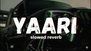  yaari lofi remix masoom sharma slowed reverb haryanvi chill vibes