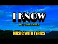 Tom Jones Sings I Know - An Iconic English Classic With