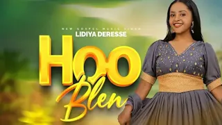 Lidiya Derese Hoblen Mattan Hoo Blen 