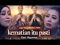 Lagu Kematian itu pasti - siguntur | Lagu Religi Modern 2026 😢