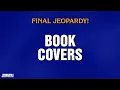 Book Covers Final Jeopardy JEOPARDY