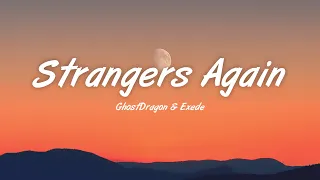 Download GhostDragon \u0026 Exede - Strangers Again (Lyrics) MP3