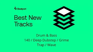 Download Beatport Best New Drum \u0026 Bass, 140 / Deep Dubstep / Grime, Trap / Wave 2022-03-16 MP3