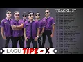Tipe-x selamat jalan full album