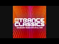 Lagu Trance Classics: The Biggest Trance Hits Of All Time - CD1
