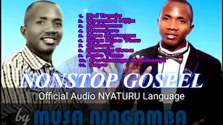 NJAGAMBA Kinyaturu Nyimbo Zote Za Kinyaturu Za Mwinjilist Musa Njagamba Nonstop Gospel 