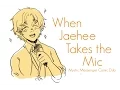 Download Lagu When Jaehee Takes the Mic [Mystic Messenger Comic Dub]
