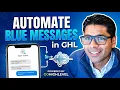 Part 2 Sending Blue Messages in GoHighLevel - Live Walkthrough