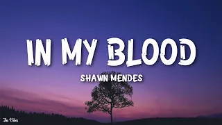 Download Shawn Mendes - In My Blood (Lyrics) MP3