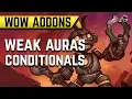 Weak Auras - Conditionals