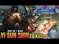 26 Kills + SAVAGE!! Jungler META Yi Sun Shin 100% Deadly!! - Build Top 1 Global Yi Sun Shin ~ MLBB