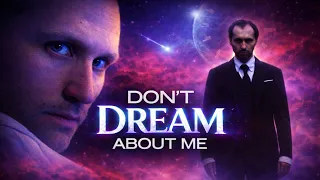"Don't Dream About Me" - FULL MOVIE