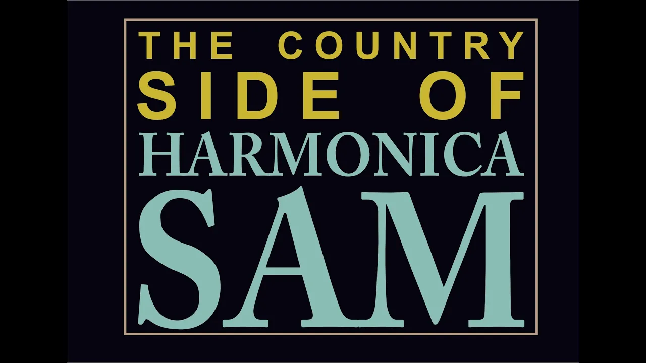 Lookout Heart - The Country Side of Harmonica Sam - El Toro Records Lookout Heart - The Country Side of Harmonica Sam - El Toro Records