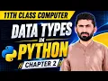 Data Types in Python Chapter 2 11th Class Computer Science Punjab Board 2026