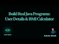5 Java Programming Practice User Details Form BMI Calculator