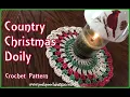 Learn To Crochet The Country Christmas Doily Crochet Pattern
