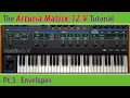 Arturia Matrix-12-V Tutorial Pt 3 - Envelopes